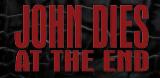 Horror Trailer/Video - JOHN DIES AT THE END Trailer